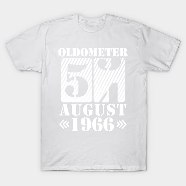 Oldometer 54 Years Old Was Born In August 1966 Happy Birthday To Me You T-Shirt by DainaMotteut